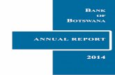 ANk Of BOTswANA AR 2014 WEB MAIN.… · 6 BANK OF BOTSWANA ANNUAL REPORT 2014 CONTENTs – PART A Foreword 15 Statutory Report on the Operations of the Bank in 2014 17 The Bank’s