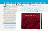 How to Make a Hymnal T - Calvin College · he lifespan of a hymnal is about the same as that of a good roof—about 20 years. After two decades, ... worship needs,” says Joyce Borger,