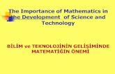 The Importance of Mathematics in the Development of ...maycalistaylari.comu.edu.tr/calistay2011yibo5/sunumlar/konferans/... · The Importance of Mathematics in the Development of