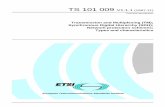 TS 101 009 - V1.1.1 - Transmission and Multiplexing … · European Telecommunications Standards Institute TS 101 009 V1.1.1 (1997-11) Technical specification Transmission and Multiplexing