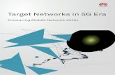 Target Networks in 5G Era - huawei.com · 3.6 Site Acquisition ... creation of a new target network to maximize ... Huawei believes that network competitiveness in the 5G era is not
