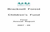 Bracknell Forest Children’s Funddemocratic.bracknell-forest.gov.uk/documents/s11853/Childrens Fund... · Children’s Fund Final Annual Report 2007 - 08 . BFCF Annual report 2007-08