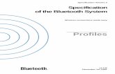 of the Bluetooth System€¦ · of the Bluetooth System v1.0 B December 1st 1999 Specification Volume 2 Profiles. 3 Date / Day-Month-Year Status Document No. ... Appendix II CONTRIBUTORS