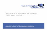 Reviewing Related Research (R3) Workbook - …meaningfulevidence.com/.../Reviewing-Related-Research-R3-Workbo… · Reviewing Related Research (R3) Workbook © Meaningful Evidence,