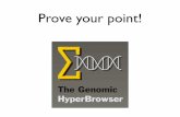 Prove your point! - depot.galaxyproject.org · The Genomic HyperBrowser • Web system for analysis of genomic tracks • Tens of custom-built tools • Thousands of collected tracks