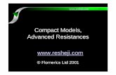 Compact Models, Advanced Resistances  · 2011-9-7 2 Index Compact Representation of Heat Sinks Why Compact Representation in System Level Model? – Faster Solution – Less Grid