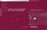 USING TECHNOLOGY TO TRAIN TEACHERS - infoDev · Using Technology to Train Teachers: ... The material in this publication is ... Computers); Mental Arithmetic: Th e Numbers Family