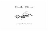 Daily Clips - Los Angeles Dodgerslosangeles.dodgers.mlb.com/.../Daily_Clips_8.25.15... · DAILY CLIPS TUESDAY, AUGUST 25, 2015 ... Now we have the opportunity to dig in and understand