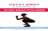 30-DAY SQUAT CHALLENGE - Happy Body Formula · Avoid this at all costs – even during body weight squats. All in ... you will squat as usual. This can actually be super helpful in