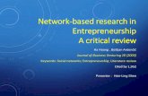 Network-based research in Entrepreneurship A critical … · •Critical：Discuss the theoretical and empirical work is ... • In the earliest stage, ... play a role in shaping
