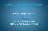 Roots of Security and Peace in Islam · Roots of ‘Security’ and ‘Peace ... in acts of mutual harmony and concord ... Roots of ‘Security’ and ‘Peace’ in Islam Karim Douglas