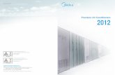 Precision Air Conditioners 2012 - Midea Nordic · 05 Precision Air Conditioners Precision Air Conditioners 06 Corporate Introduction Midea CAC (MCAC) As a key part of Midea Group,