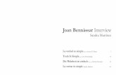 Joan Bennàssar Interview - bennassar.com · la capacidad de cerrar los ojos ante la dificultad. “Elogio de la Imperfección”, Rita Levi-Montalcini. 8 9-¿Piensas que este mundo