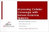 Improving Cellular Coverage with Indoor Antenna …€¦Improving Cellular Coverage with Indoor Antenna Systems Michael F. Finneran, ... (2G vs. 3G) require different ... Channel selection