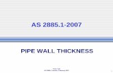 PowerPoint Presentation Tuft - AS2885 PIPE... · • Hydrotest. Peter Tuft - Wall Thickness AS 2885.1 Launch, February 2007 34 Allowances • Clean dry sales gas ... • Station piping