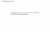 Umpf Club Drums Operation Manual - …€¦ · Umpf Club Drums feat ures a selectable insert effect as well as an EQ per drum channel. ... button in a Drum Channel to mute or solo