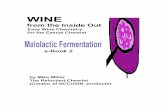 e-Book2 - MLF in Wine content - Home - Accuvin · 1 Malolactic Fermentation Mike Miller The Reluctant Chemist What is malolactic fermentation (MLF)? Quite simply it is a biochemical