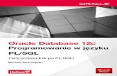 Tytuł oryginału: Oracle Database 12c PL/SQL … · Uruchamianie i zatrzymywanie serwera bazy Oracle Database 12c .....513 Operacje w systemach Unix i Linux ...