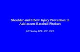 Shoulder and Elbow Injury Prevention in Adolescent ...files.leagueathletics.com/Text/Documents/9888/37760.pdf · Shoulder and Elbow Injury Prevention in Adolescent Baseball Pitchers