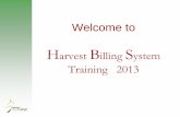 Harvest Billing System - British Columbia · Transmission) from your company system . ... You must notify the Regional Billing section if: • Changes are required to scale returns