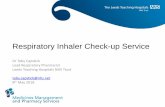 Respiratory Inhaler Check-up Service · An outcomes strategy for COPD and Asthma in England 5. ... • Measure inspiratory flow using In-Check DIAL G16 ... • Wheeze • Breathlessness