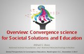 Overview: Convergence science for Societal … · Convergence is a core opportunity for progress. Making the case Defining convergence in science, technology and innovation
