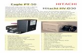 PT-50 HV-D30 System - Hitachi Kokusaihitachikokusai.com/idc/groups/hitachikokusai/documents/supporting... · Eagle PT-50 HITACHI ... Hitachi HV-D30 • 800 TV Lines of Resolution
