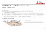 SPARC T4-1B Server Module - Oracle · 1 This guide describes the minimum steps required to install and power on Oracle’s SPARC T4-1B server module for the first time. Before performing
