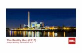 The Reality Gap (2017) - Biffa · Reality Gap (2017) Report Purpose: 1. ... •Based on specific project analyses, we estimate a further 2.6m ... Facility (MRF) footprint