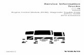 Trucks 2010Emissions ServiceInformation - Volvo Truck · ServiceInformation Trucks Group28 Release2 EngineControlModule(ECM),DiagnosticTroubleCode (DTC),Guide 2010Emissions …