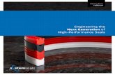 Engineering the Next Generation of High-Performance Seals · Next Generation of High-Performance Seals industry focus FORGING. ... • Forging and Extrusion ... an advanced sealing
