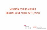 MISSION FOR SCALEUPS BERLIN, JUNE 18TH …soft-landing.eu/wp-content/uploads/2018/05/Softlanding_SCALEUPS... · passing along wisdom to create tomorrow’s changemakers. ... Meet