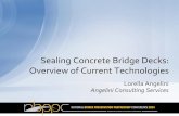 Sealing Concrete Bridge Decks: Overview of Current ... · Sealing Concrete Bridge Decks: Overview of Current Technologies . ... sealer technologies for the protection of concrete