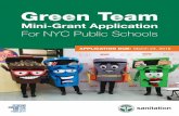 Green Team - nyc.gov …Green Team Mini-Grant Application 3 Submitting an application is easy: Describe a project that incorporates your school’s Green Team, enhances sustainability