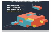 INSTRUCTIONAL DESIGNERS IN HIGHER ED - Education Technology … · Instructional Designers in Higher Ed: Changing the Course of Next-Generation Learning i ase ... a mix of face-to-face
