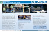 Well Service Pump Units - Calder Ltd Service Pump Units 7027.pdf · Well Service Pump Units DATA SHEET ... connection for download of data. ... We are experienced in building multi-purpose