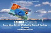 Energy-Water Science & Technology Research Roadmap€¦ · Energy-Water Science & Technology Research Roadmap Mike Hightower Sandia National Laboratories Energy-Water Science & Technology
