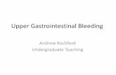 Andrew Rochford Undergraduate Teaching - QMplusqmplus.qmul.ac.uk/pluginfile.php/267387/mod_page... · Palmer KR et al. Non-variceal upper gastrointestinal haemorrhage: ... Further