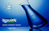 UQUIFA COMPANY PROFILE - pharmacompass.com · Scale-up from Laboratory to Pilot Plant Scale-up from Pilot Plant to commercial • Novel synthetics routes and optimization of processes:
