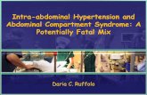 Intra-abdominal Hypertension and Abdominal … · • MAP –Mean arterial pressure ... Pathophysiology ... abdominal trauma/major burns Pancreatitis Ruptured AAA