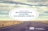 SIMPLIFIED BUSINESS CASE GUIDELINES - … · OVERVIEW These business case guidelines for regional infrastructure proposals simplify the requirements set out in longer, more technical