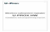 Wireless subsystem repeater U-PROX HWu-prox.com.au/files/Docs/Panels/U-Prox HW.en-us.pdf · U-Prox HW repeater operates automatically. After the download from the U-Prox IC ... transmission