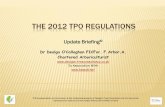 THE 2012 TPO REGULATIONS - Dealga's Tree …dealgas-treeconsultancy.co.uk/dealga/files/resources/TPO UPDATE... · THE 2012 TPO REGULATIONS ... On average 23% of all TPOs (@ 37,000)