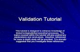Validation Tutorial - projects.ncsu.edu · Validation Tutorial ... the actual validation protocol, documentation, and execution is the responsibility of the . ... HVAC,HVAC, etc.),
