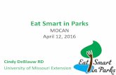 Eat Smart in Parks - University of Missouri Extensionextension.missouri.edu/mocan/meetingnotes/4-14-2016-ESIP.pdf · Eat Smart in Parks ... “It’s hard when you are hungry to go