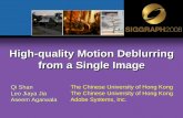 High-quality Motion Deblurring from a Single Image …webdiis.unizar.es/~diegog/ficheros/deblurring_talk.pdf · High-quality Motion Deblurring from a Single Image High-quality Motion