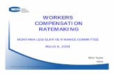 WORKERS COMPENSATION RATEMAKING - …leg.mt.gov/content/publications/fiscal/subcommittees/State_Fund/... · WORKERS COMPENSATION RATEMAKING MONTANA LEGISLATIVE FINANCE COMMITTEE March