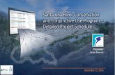 Santa Ana River Conservation and Conjunctive Use Program ... · Santa Ana River Conservation and Conjunctive Use Program – Detailed Project Schedule Presenter: Brian Dietrick .