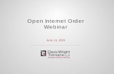 Open Internet Order Webinar - Davis Wright Tremaine · 2015 . Open Internet rules (FCC reclassifies broadband access . service as telecommunications service) . Title II versus ...