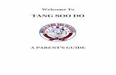 TANG SOO DO - Vaughn's Dojang Parents Guide (07Jan2009).pdf · Valley Forge Martial Arts, Audubon, PA 1 INTRODUCTION Congratulations on your decision to enroll your child in Tang